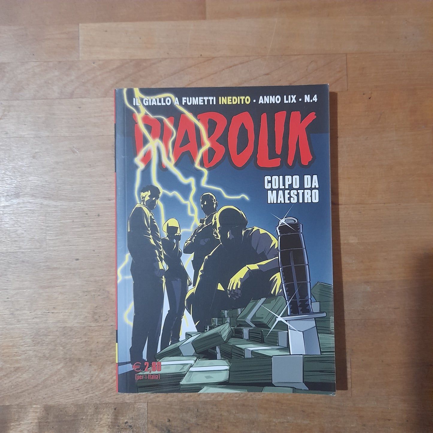 DIABOLIK. COLPO DA MAESTRO. A. e L. GIUSSANI. IL GIALLO A FUMETTI INEDITO. ANNO LIX - N.4.