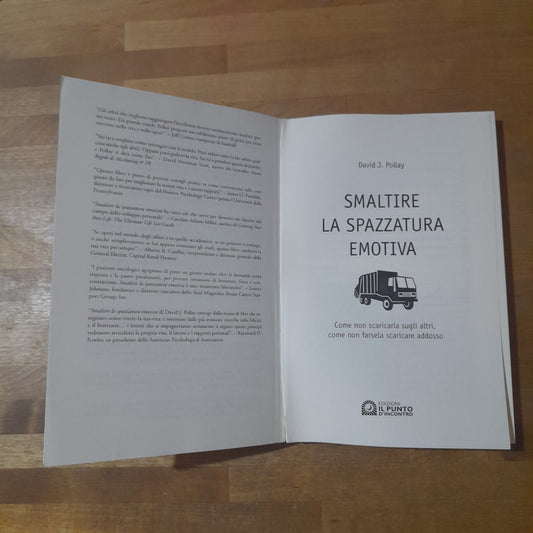 SMALTIRE LA SPAZZATURA EMOTIVA. DAVID J. POLLAY. EDIZIONI IL PUNTO D'INCONTRO. RISTAMPA 2013.