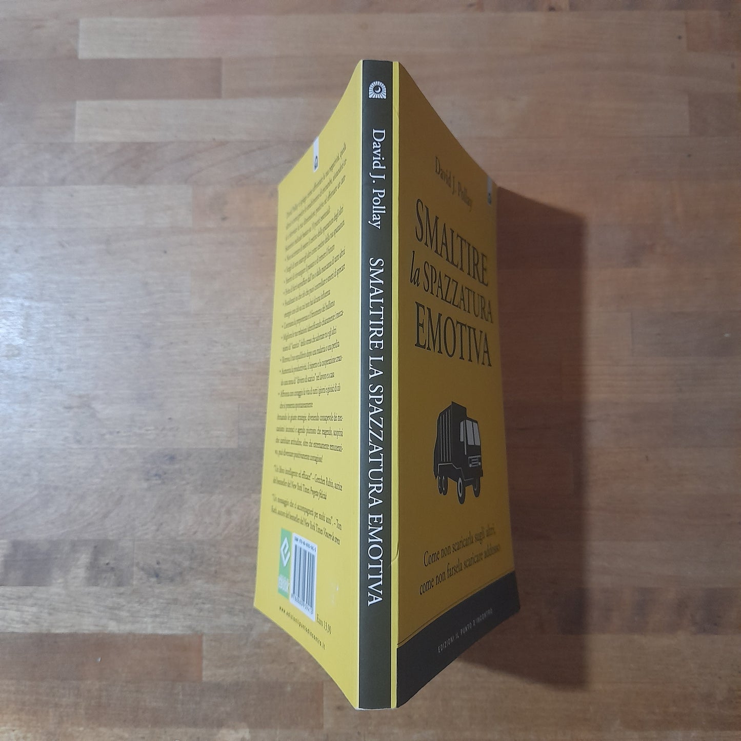 SMALTIRE LA SPAZZATURA EMOTIVA. DAVID J. POLLAY. EDIZIONI IL PUNTO D'INCONTRO. RISTAMPA 2013.