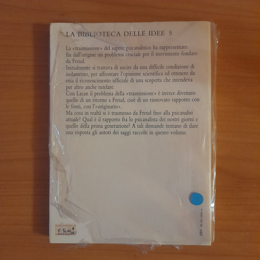 LA TRASMISSIONE DELLA PSICANALISI. ROSA ELENA MANZETTI. IL QUADRANTE EDIZIONI, 2002. COLLANA: LA BIBLIOTECA DELLE IDEE 5.