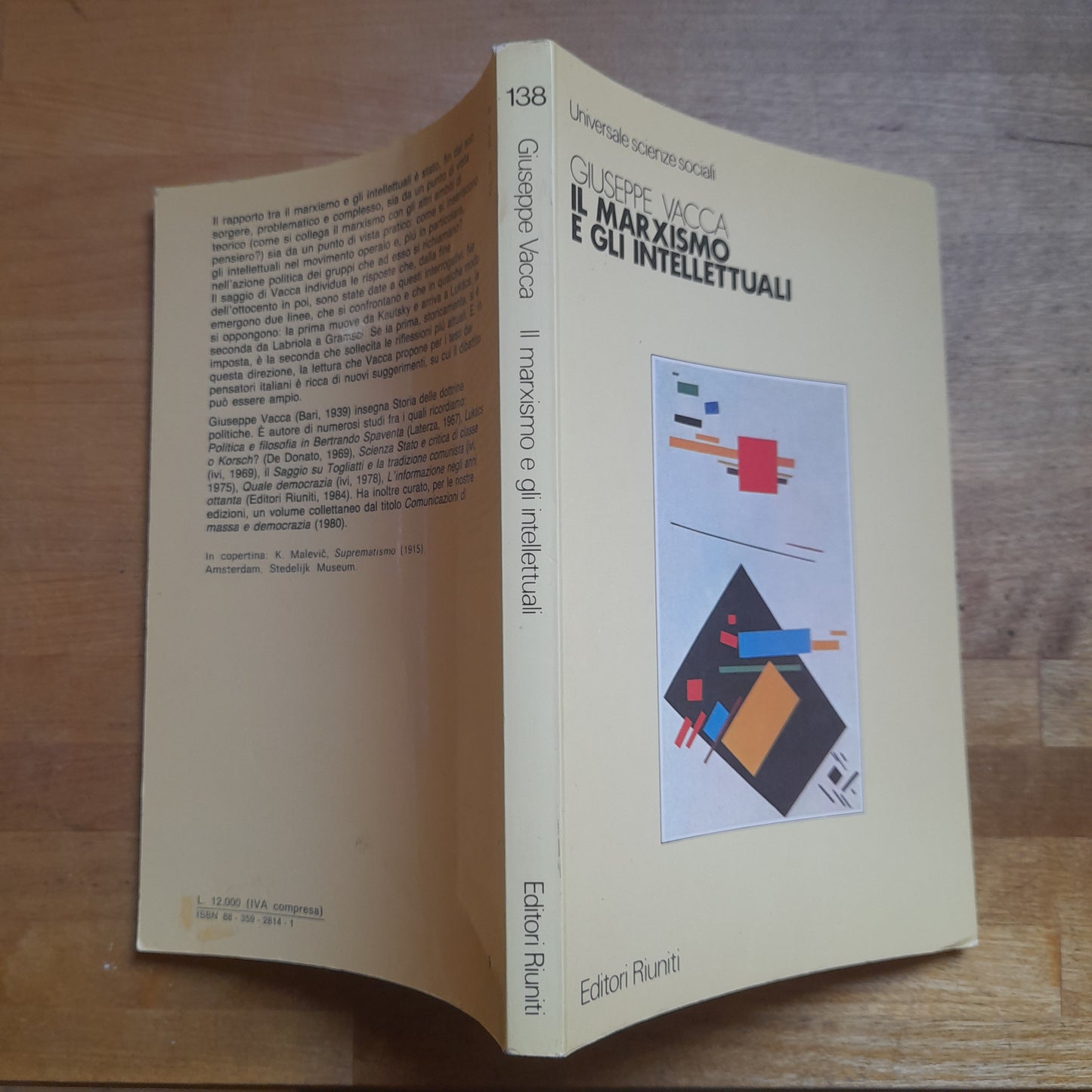 IL MARXISMO E GLI INTELLETTUALI. GIUSEPPE VACCA. EDITORI RIUNITI. COLLANA: UNIVERSALE SCIENZE SOCIALI 138. 1° EDIZIONE, FEBBRAIO 1985.