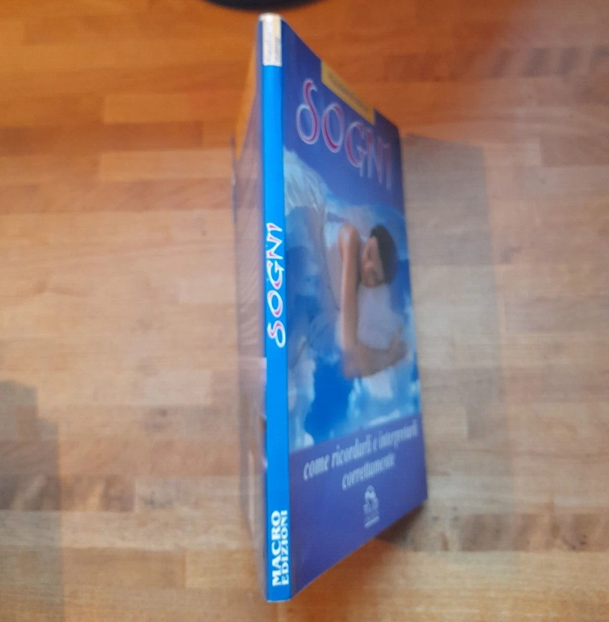 SOGNI COME RICORDARLI E INTERPRETARLI CORRETTAMENTE. KLAUSBERND VOLLMAR. MACRO EDIZIONI EDITORE. COLLANA: NUOVA SAGGEZZA. 1° EDIZIONE, 2000.