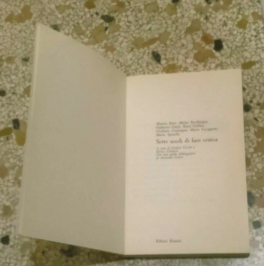 SETTE MODI DI FARE CRITICA. AA.VV. EDITORI RIUNITI. A CURA DI OTTAVIO CECCHI ED ENRICO GHIDETTI. COLLANA: UNIVERSALE SCIENZE SOCIALI. 1° EDIZIONE FEBBRAIO 1983. EDITORI RIUNITI.