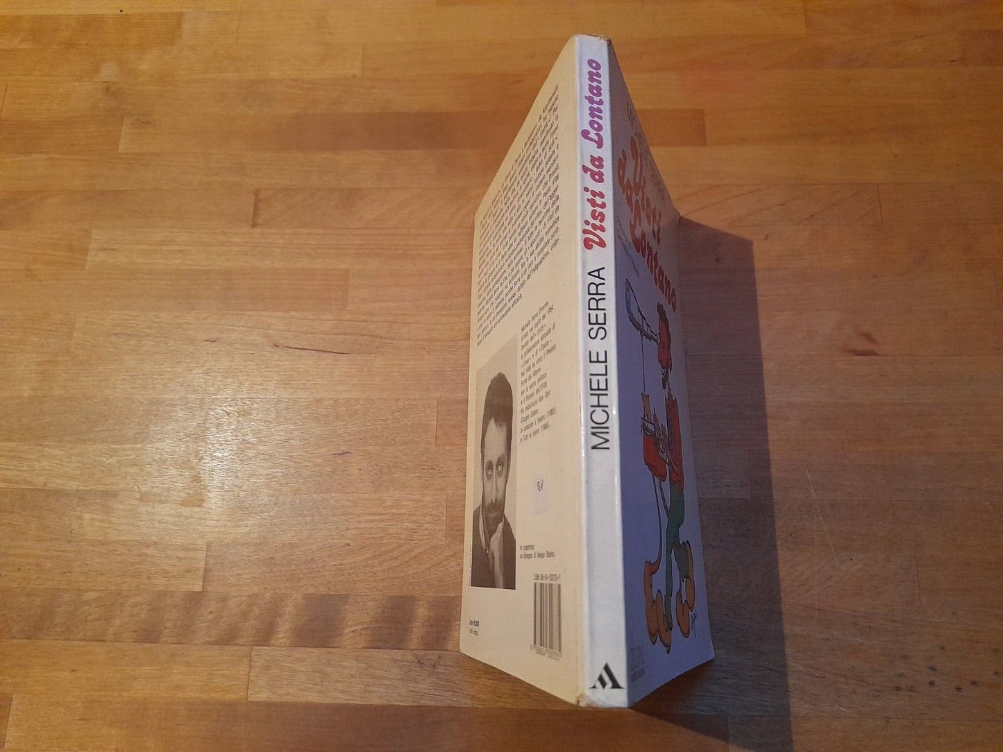 VISTI DA LONTANO. MICHELE SERRA. COLLANA: BUM MONDADORI. 1° EDIZIONE 1987. PREFAZIONE DI BENIAMINO PLACIDO.