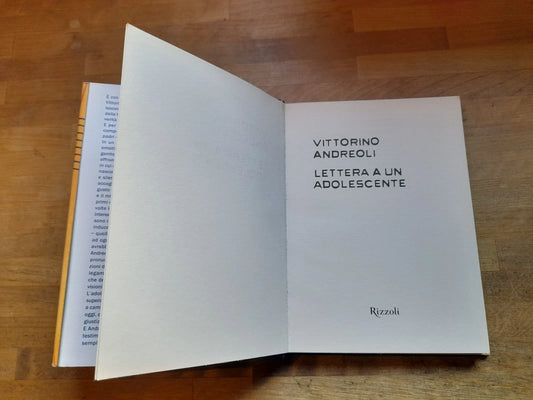 LETTERA A UN ADOLESCENTE. VITTORINO ANDREOLI. RIZZOLI EDITORE. 9° EDIZIONE 2004.