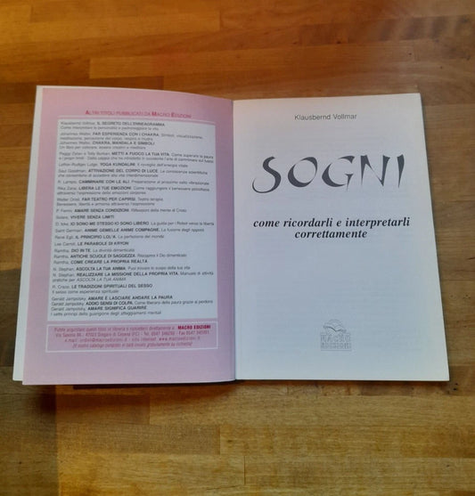 SOGNI COME RICORDARLI E INTERPRETARLI CORRETTAMENTE. KLAUSBERND VOLLMAR. MACRO EDIZIONI EDITORE. COLLANA: NUOVA SAGGEZZA. 1° EDIZIONE, 2000.
