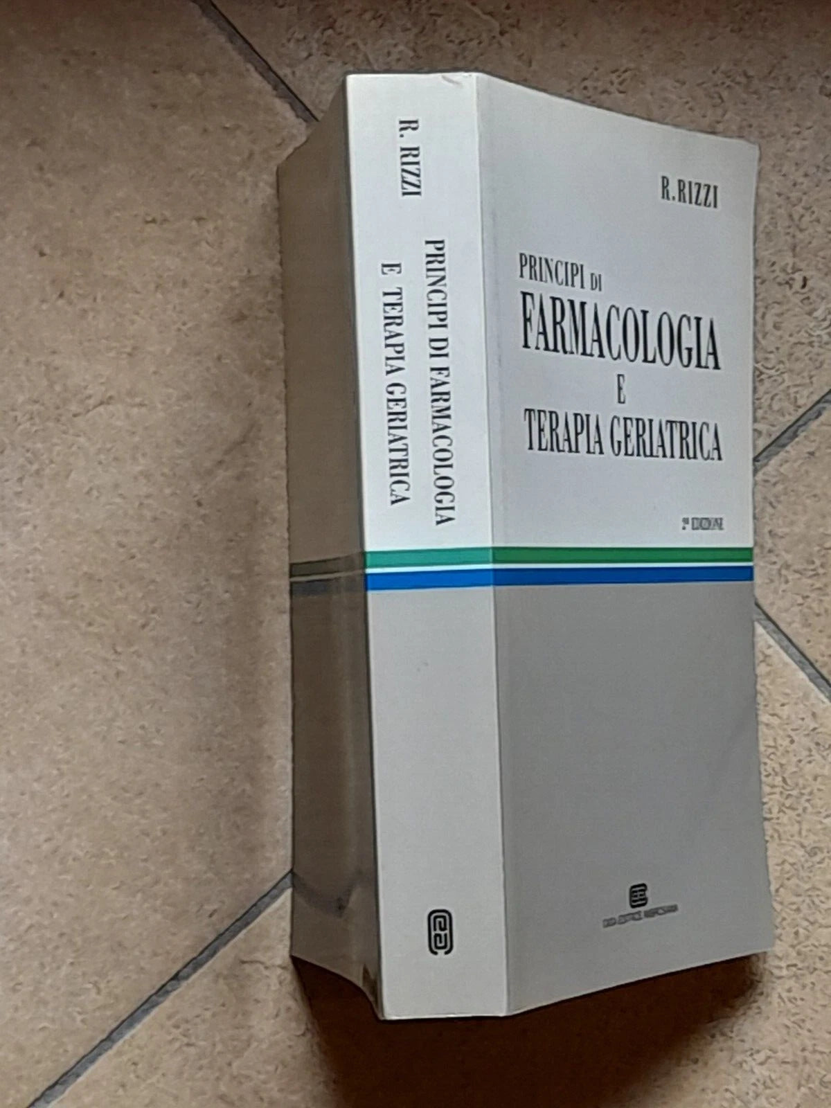 PRINCIPI DI FARMACOLOGIA E TERAPIA GERIATRICA. PROFESSORE RENATO RIZZI+AA.VV. AMBROSIANA EDITRICE. 2° EDIZIONE 1995.