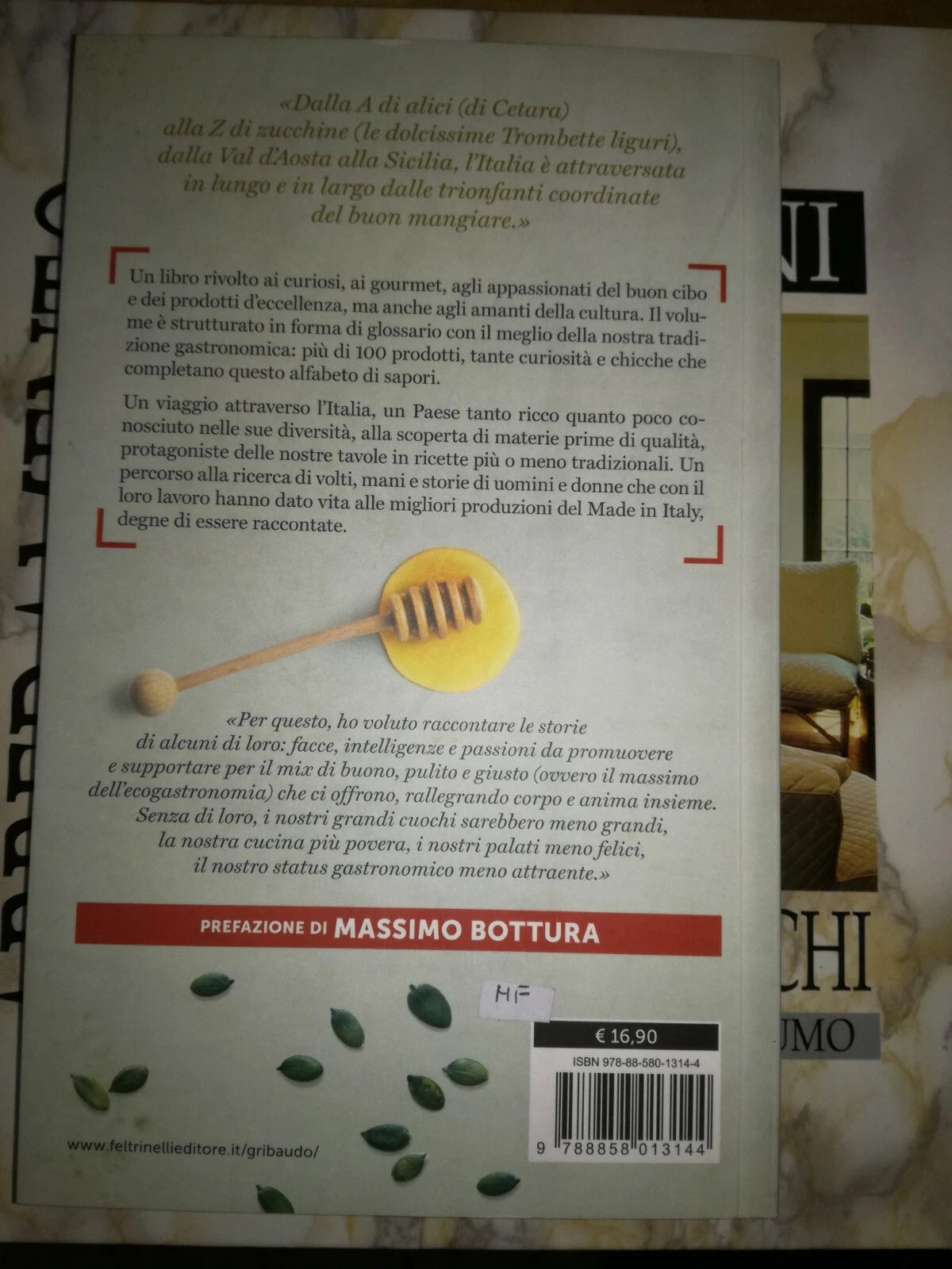 I SAPORI D'ITALIA. dalla A alla Z. TRADIZIONE E CULTURA. LICIA GRANELLO. EDITORE GRIBAUDO. COLLANA: SAPORI E FANTASIA. PREFAZIONE DI MASSIMO BOTTURA. 1° EDIZIONE 2015.