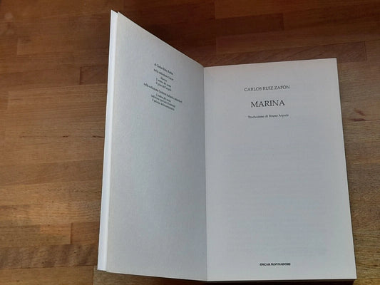 MARINA. CARLOS RUIS ZAFON. MONDADORI EDITORE. 1° EDIZIONE 2010. COLLANA: OSCAR GRANDI BESTSELLERS.
