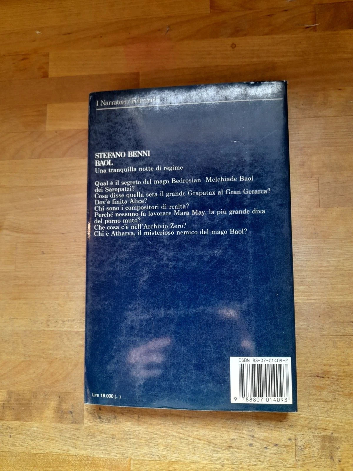 BAOL. UNA TRANQUILLA NOTTE DI REGIME. STEFANO BENNI. COLLANA: I NARRATORI FELTRINELLI. FELTRINELLI EDITORE. 2° EDIZIONE 1990.