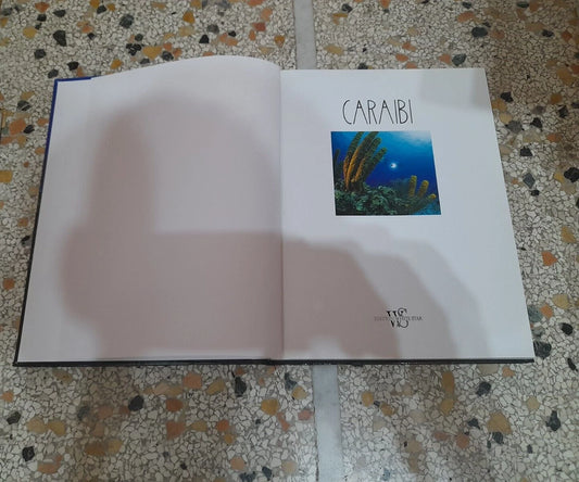 CARAIBI. KURT AMSLER. COLLANA: NATIONAL GOEGRAPHIC. EDIZIONE ILLUSTRATA. EDIZIONI WHITE STAR, 2006.