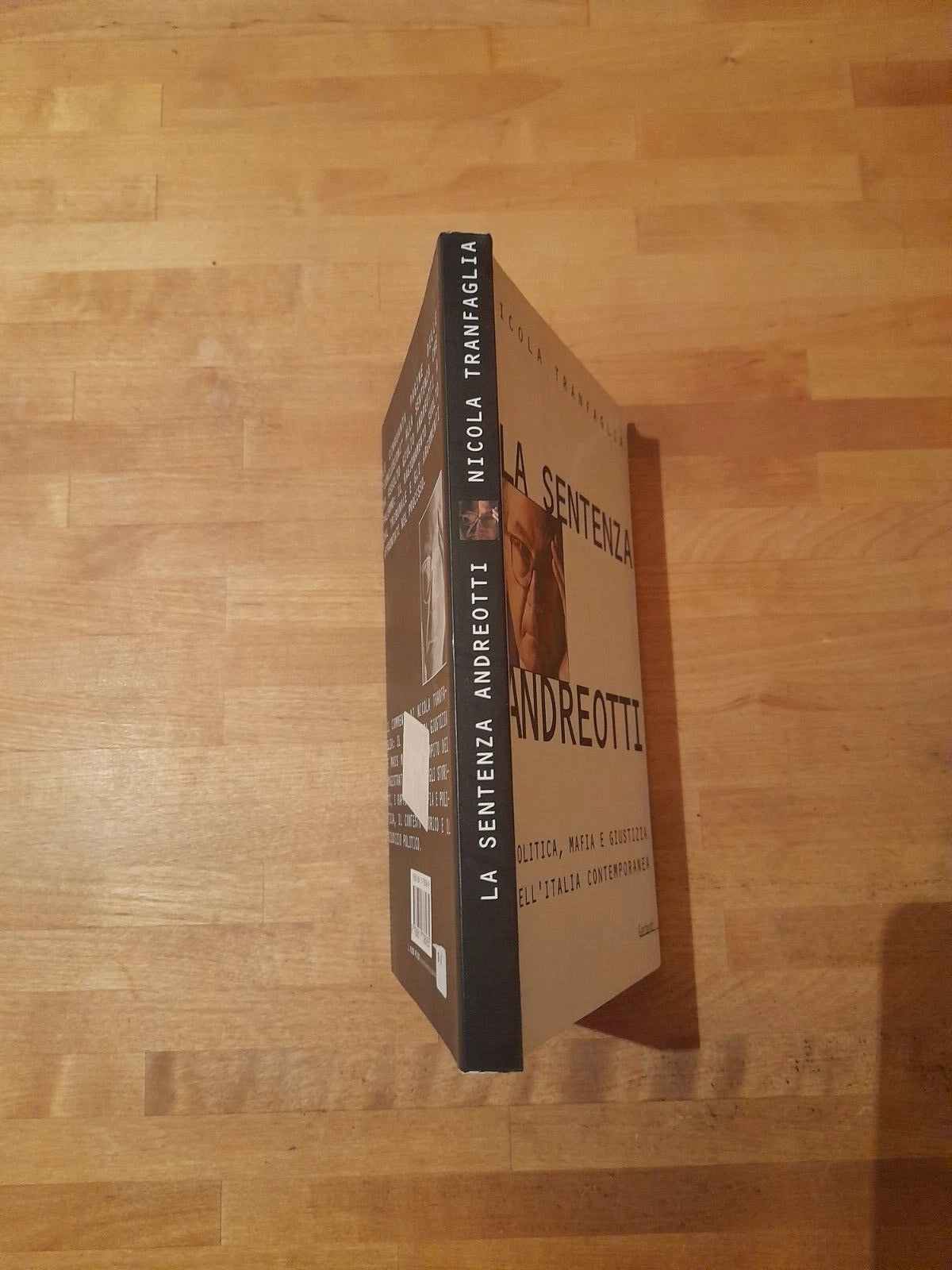 LA SENTENZA ANDREOTTI. NICOLA TRANFAGLIA. GARZANTI EDITORE. 1° EDIZIONE 2001. COLLANA: MEMORIE DOCUMENTI BIOGRAFIE.