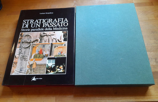 STRATIGRAFIA DI UN PASSATO. LUCIANO STERPELLONE. PUNTOELINEA EDITORIALE 1990. EDIZIONE FUORI COMMERCIO.