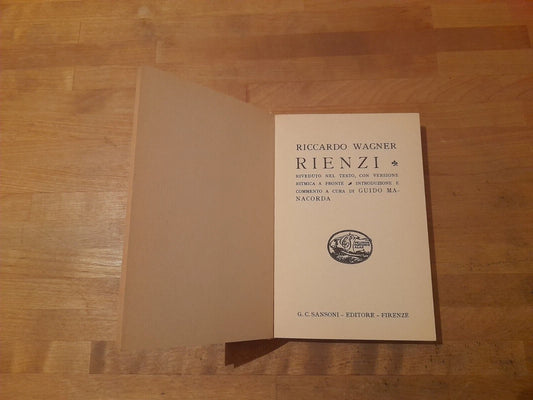 RIENZI. RICCARDO WAGNER. SANSONI EDITORE. RISTAMPA 1984. COLLANA: BIBLIOTECA SANSONIANA STRANIERA.