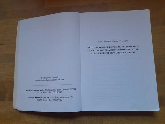 TESTO UNICO DELLE DISPOSIZIONI LEGISLATIVE IN MATERIA DI ISTRUZIONE...AA.VV. EDIZIONI ROMANE 1995.
