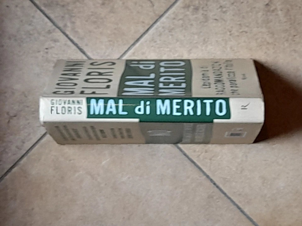 MAL DI MERITO. L'EPIDEMIA DELLE RACCOMANDAZIONI CHE PARALIZZA L'ITALIA. GIOVANNI FLORIS. RIZZOLI EDITORE. 3° EDIZIONE DICEMBRE 2007.