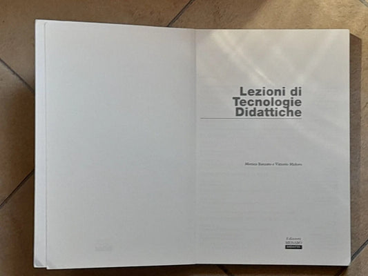 LEZIONI DI TECNOLOGIE DIDATTICHE. MONICA BANZATO - VITTORIO MIDORO. EDIZIONI MENABO'. COLLANA: DIDATTICA. 1° EDIZIONE 2006.