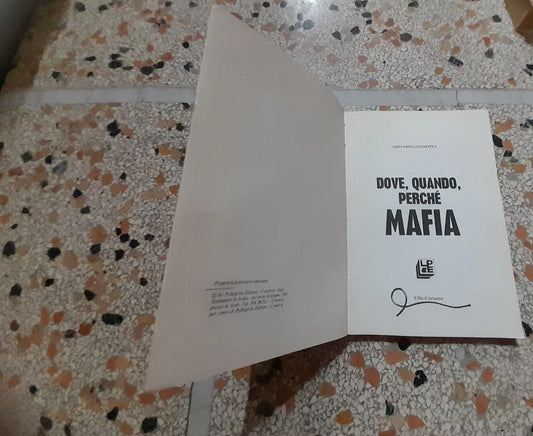 DOVE, QUANDO, PERCHE MAFIA. GIOVANNI CUCINOTTA. PELLEGRINI EDITORE. RISTAMPA 1987. COLLANA: IL FILO D'ARIANNA.