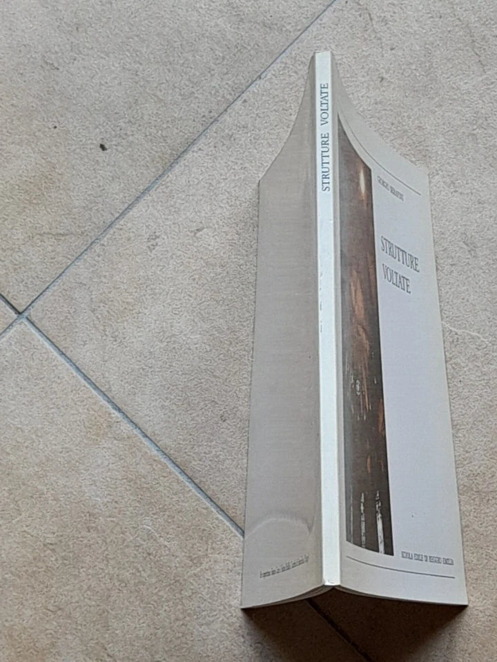 STRUTTURE VOLTATE. GIORGIO SERAFINI. SCUOLA EDILE DI REGGIO EMILIA. 1° EDIZIONE 1988.