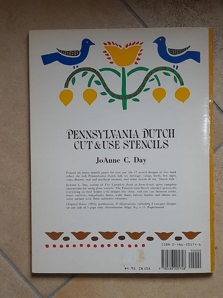 PENNSYLVANIA DUTCH CUT & USE STENCILS. JOANNE C. DAY. 47 FULL-SIZE STENCILS. DOVER PUBLICATIONS, INC., NEW YORK. 1° EDIZIONE ORIGINALE IN LINGUA INGLESE, GIUGNO 1975.