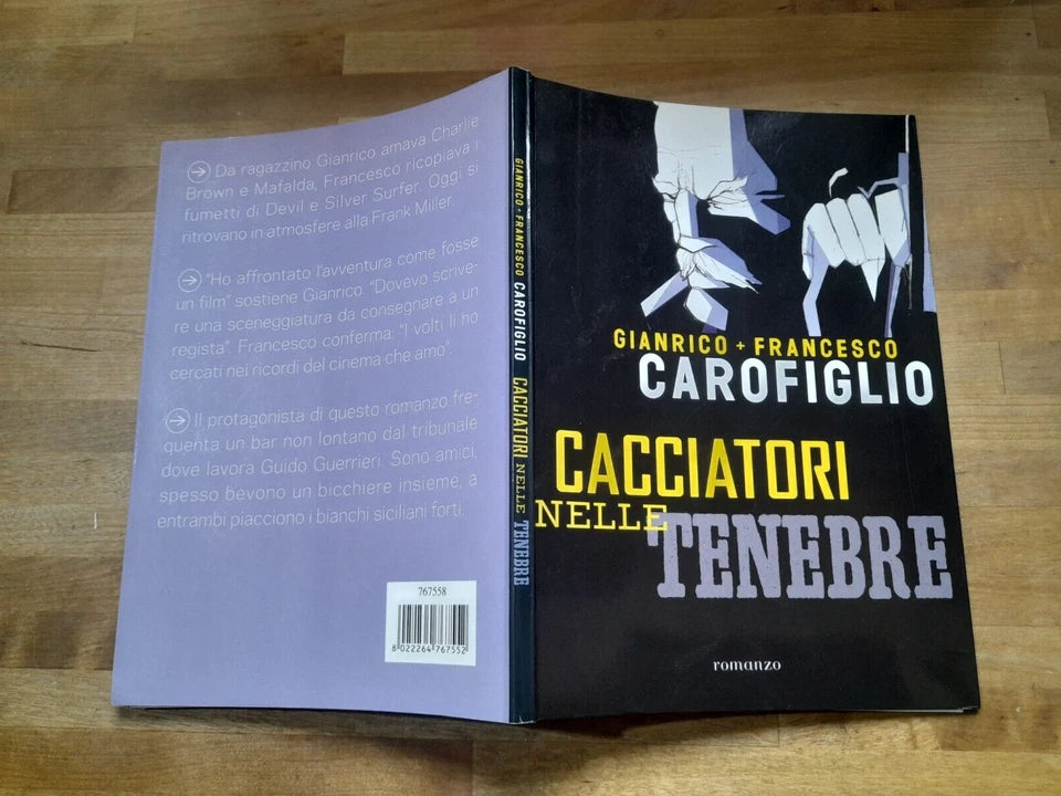 CACCIATORI NELLE TENEBRE. GIANRICO CAROFIGLIO +FRANCESCO CAROFIGLIO. ROMANZO A FUMETTI. ANNO EDIZIONE:2008.