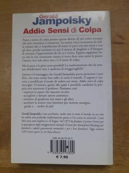 ADDIO AI SENSI DI COLPA. GERALD JAMPOLSKY. 1° EDIZIONE 2007. ESSERE FELICI EDIZIONI.