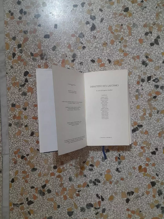DIBATTITO SUL LAICISMO. A CURA DI EUGENIO SCALFARI. LA BIBLIOTECA DI REPUBBLICA. RISTAMPA 2005.