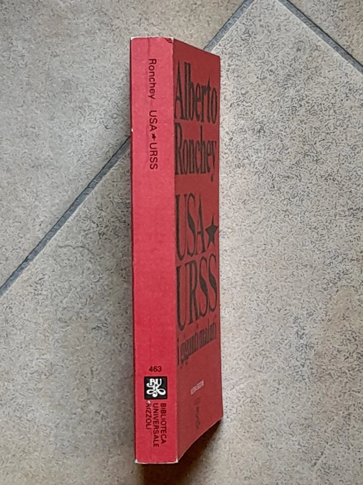 USA-URSS I GIGANTI MALATI. ALBERTO RONCHEY. RIZZOLI EDITORE. 1° EDIZIONE BUR, GENNAIO 1982. COLLANA: BUR RIZZOLI 463.