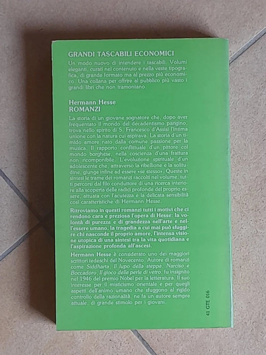 ROMANZI. HERMANN HESSE. NEWTON COMPTON EDITORI. COLLANA: GRANDI TASCABILI ECONOMICI NEWTON 16. EDIZIONE INTEGRALE. 2° EDIZIONE 1991.