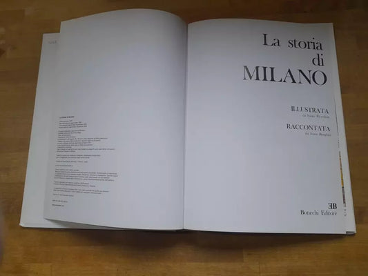 LA STORIA DI MILANO ILLUSTRATA E RACCONTATA. IVANA BORGHINI - FABIO RICCOBON. BONECHI EDITORE. 4° EDIZIONE AGGIORNATA: DICEMBRE 2009.