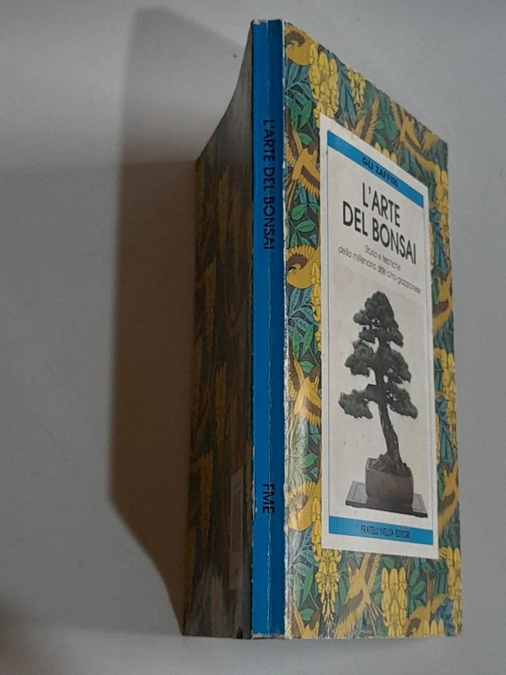 L'ARTE DEL BONSAI. STORIA E TECNICHE DELLA MILLENARIA ARTE CINO - GIAPPONESE. MELITA EDITORI. PETER ADAMS. COLLANA: GLI ZAFFIRI. 1° EDIZIONE "GLI ZAFFIRI" SETTEMBRE 1989.