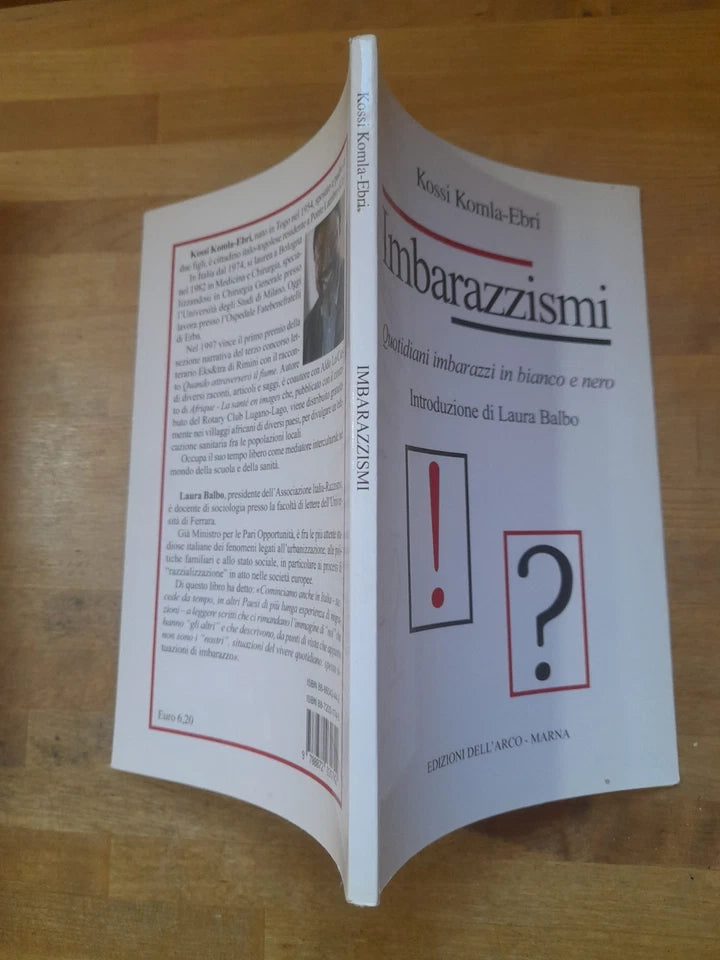 IMBARAZZISMI. QUOTIDIANI IMBARAZZI IN B/N. KOSSI KOMLA-EBRI. EDIZIONI DELL'ARCO - MARNA. 1° EDIZIONE 2002.