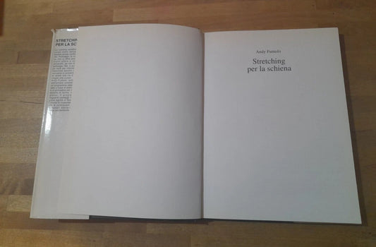 STRETCHING PER LA SCHIENA. ANDY FUMOLO. EDIZIONE CDE 1999. ILLUSTRATO IN B/N.