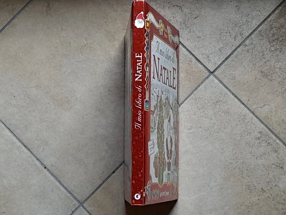 IL MIO LIBRO DI NATALE. ELISA PRATI. GIUNTI EDITORE. COLLANA: GIUNTI JUNIOR. 1° EDIZIONE 2003. ILLUSTRAZIONI DI MIRELLA MONESI.