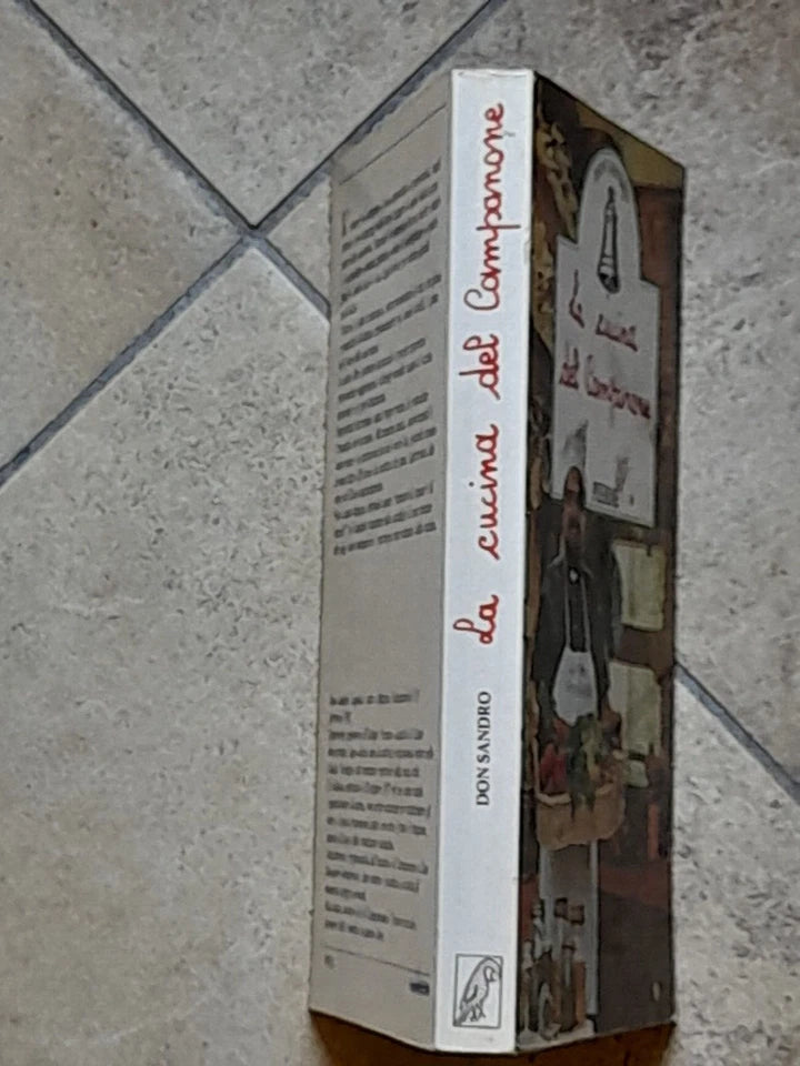 LA CUCINA DEL CAMPANONE. DON SANDRO. PIEMME EDIZIONI. 1° EDIZIONE 1985. PREFAZIONE: EDOARDO RASPELLI.
