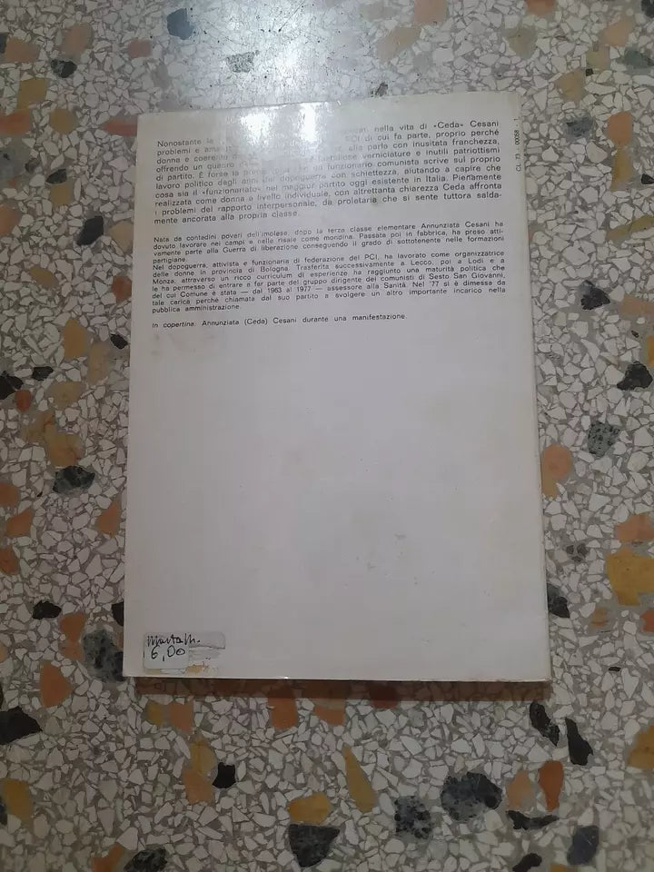 SENTI CEDA. ANNUNZIATA (CEDA) CESANI. LA MONDINA CHE DIRIGE LA PUBBLICA AMMINISTRAZIONE. LA PIETRA EDITORE. 1° EDIZIONE 1977. COLLANA: PROTAGONISTI.
