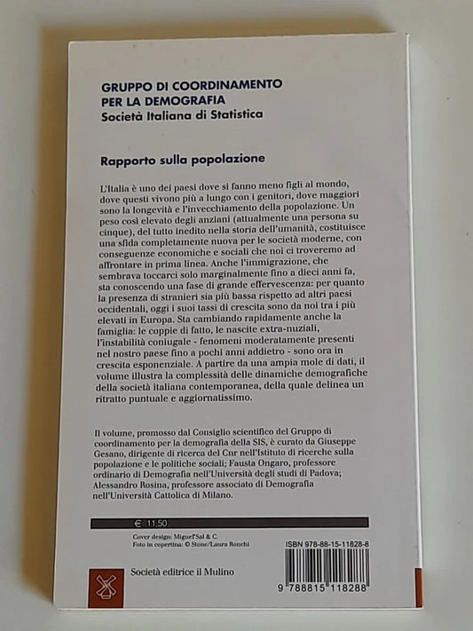 RAPPORTO SULLA POPOLAZIONE. L'ITALIA ALL'INIZIO DEL XXI SECOLO. SOCIETA' EDITRICE IL MULINO. COLLANA: IL MULINO UPM 515. 1° EDIZIONE 2007.