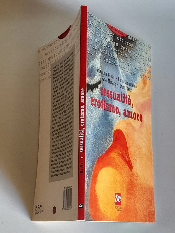 SESSUALITA', EROTISMO, AMORE. AA.VV. PROSPETTIVA EDIZIONI. 1° EDIZIONE 2009. COLLANA: DETTO-SCRITTO 3.
