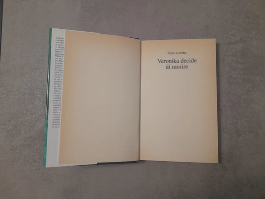 VERONIKA DECIDE DI MORIRE. PAULO COELHO. EDIZIONE MONDOLIBRI SU LICENZA RCS 2000.
