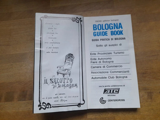 BOLOGNA GUIDE BOOK. GUIDA PRATICA DI BOLOGNA. TREND EDITRICE. 1° EDIZIONE 1978. ITALIANO-INGLESE-FRANCESE-TEDESCO.
