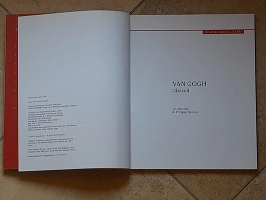 VAN GOGH GIRASOLI. AA.VV. INTRODUZIONE: PHILIPPE DAVERIO. COLLANA: I CAPOLAVORI DELL'ARTE VOLUME 5. EDIZIONE SPECIALE PER IL CORRIERE DELLA SERA 2014.