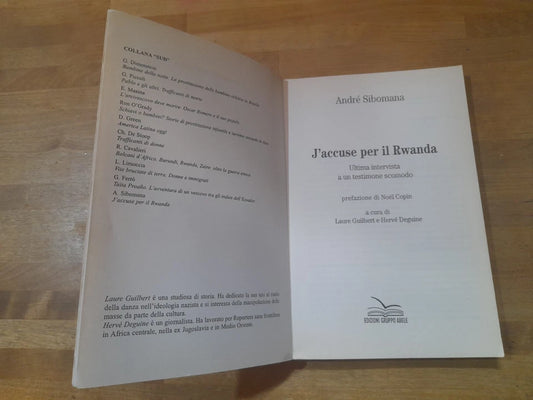 J'ACCUSE PER IL RWANDA. ULTIMA INTERVISTA A UN TESTIMONE SCOMODO, ANDRE' SIBOMANA. EDIZIONI GRUPPO ABELE. 1° EDIZIONE 1998. COLLANA: "SUD".
