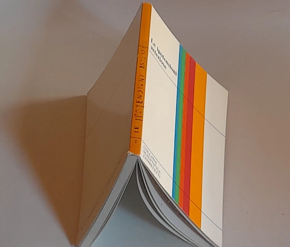 LE IPOTENSIONI ARTERIOSE. SERGIO GRAZI. ZAMBELETTI EDITORE. COLLANA SCIENTIFICA ZAMBELETTI 2. RISTAMPA 1971.