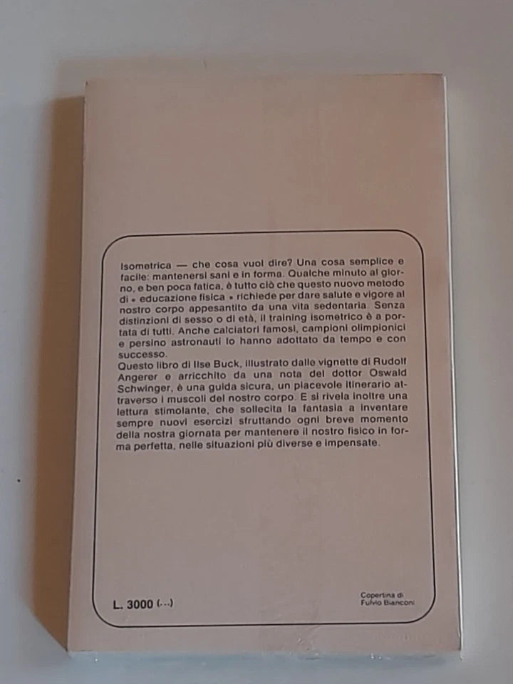 ISOMETRICA. ILSE BUCK. VALLARDI EDITORE 1981. COLLANA: LE PICCOLE GUIDE 32. SIGILLATO,COME NUOVO.
