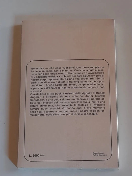 ISOMETRICA. ILSE BUCK. VALLARDI EDITORE 1981. COLLANA: LE PICCOLE GUIDE 32. SIGILLATO,COME NUOVO.