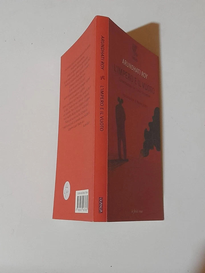 L'IMPERO E IL VUOTO. CONVERSAZIONI CON DAVID BARSAMIAN. ROY ARUNDHATI. GUANDA EDITORE. RISTAMPA 2004. COLLANA: LE FENICI ROSSE.