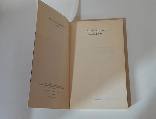 IO NON HO PAURA. NICCOLÒ AMMANITI. EINAUDI EDITORE. COLLANA: EINAUDI STILE LIBERO BIG TASCABILI 830. 13° EDIZIONE 2001.