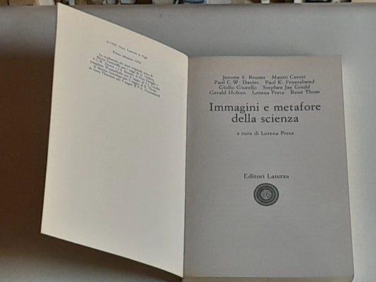 IMMAGINI E METAFORE DELLA SCIENZA. LORENA PRETA + AA.VV. LATERZA EDITORE. COLLANA: SAGITTARI LATERZA 57. 1° EDIZIONE 1992.