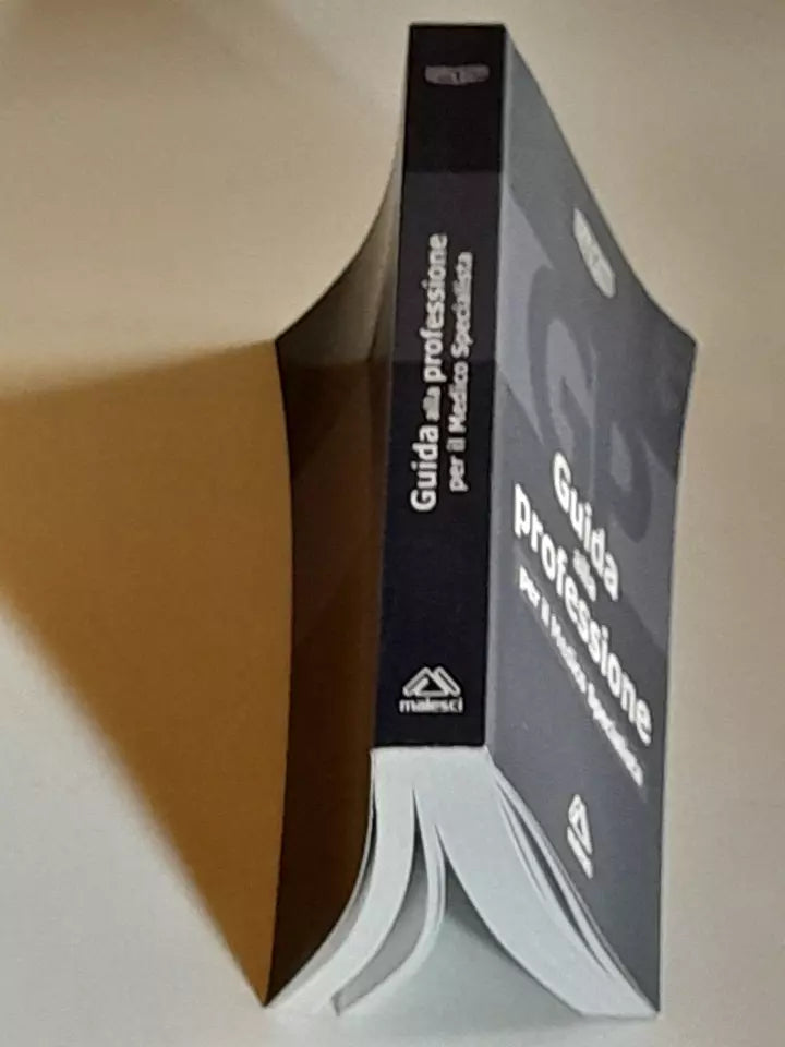 GUIDA ALLA PROFESSIONE PER IL MEDICO SPECIALISTA. AA.VV. HIPPOCRATES EDIZIONI MEDICO SCIENTIFICHE 2010.