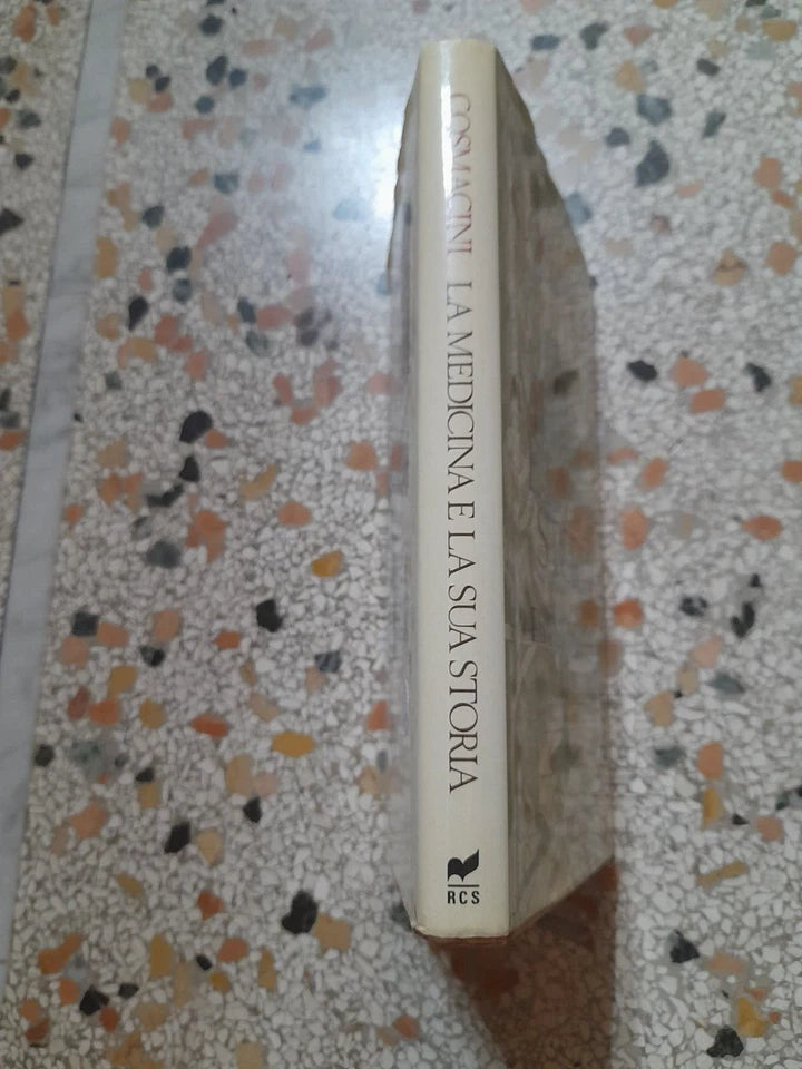 LA MEDICINA E LA SUA STORIA. DA CARLO V AL RE SOLE. GIORGIO COSMACINI. RIZZOLI EDITORE. 1° EDIZIONE 1989.
